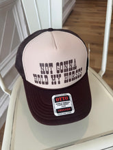 Load image into Gallery viewer, Not Gonna Hold My Horses Trucker Hat
